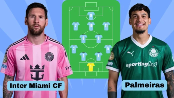 ইন্টার মায়ামি বনাম পালমেইরাস এর লাইনআপ, ভবিষ্যৎবাণী - ফিফা ক্লাব বিশ্বকাপ