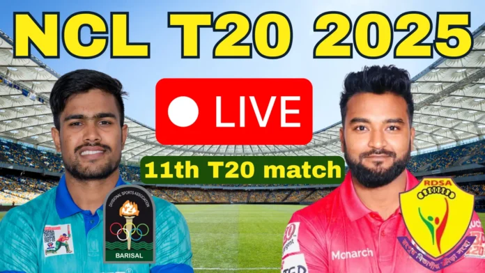 Rangpur vs Barishal Live score today রংপুর বনাম বরিশাল লাইভ NCL T20 Bangladesh 2025 Rangpur vs Barishal Live score today রংপুর বনাম বরিশাল লাইভ NCL T20 Bangladesh 2025